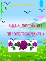 Bài giảng Toán 1 chương 2 bài 15: Phép cộng trong phạm vi 10