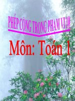 Bài giảng Toán 1 chương 2 bài 15: Phép cộng trong phạm vi 10