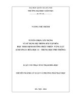 Tuyển chọn, xây dựng và sử dụng hệ thống bài tập hóa học theo định hướng phát triển năng lực (chương 8  hóa học 11 trung học phổ thông ) 