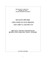Bài giảng môn học công nghệ sản xuất protein axit amin và axit hữu cơ