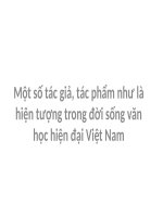 Một số tác giả, tác phẩm như là hiện tượng trong đời sống văn học hiện đại Việt Nam