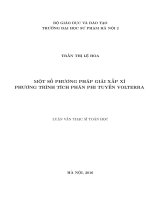 Nghiên cứu phương trình tích phân phi tuyến volterra và một số phương pháp giải gần đúng phương trình tích phân phi tuyến volterra, lập trình maple trong tính toán