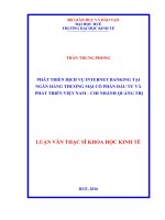 Phát triển dịch vụ internet banking tại ngân hàng TMCP đầu tư và phát triển việt nam – chi nhánhtỉnh quảng trị 