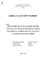 Hoàn thiện kế toán tập hợp chi phí sản xuất và tính giá thành sản phẩm tại công ty cổ phần đầu tư sản xuất và thương mại đào thịnh