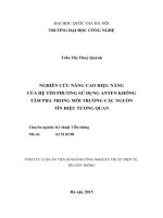 Luận án tiến sĩ nghiên cứu nâng cao hiệu năng của hệ tìm phương sử dụng anten không tâm pha trong môi trường các nguồn tín hiệu tương quan (TT) 