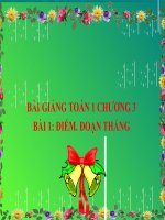 Bài giảng Toán 1 chương 3 bài 1: Điểm. Đoạn thẳng