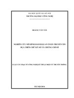Nghiên cứu mô hình đảm bảo an toàn truyền tin dựa trên chữ ký số và chứng chỉ sô 