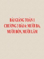 Bài giảng Toán 1 chương 3 bài 6: Mười ba, mười bốn, mười lăm