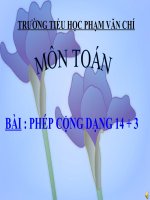 Bài giảng Toán 1 chương 3 bài 9: Phép cộng dạng 14+3