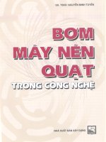 Bơm, máy nén, quạt trong công nghệ phần 1 – GS TSKH  nguyễn minh tuyển 