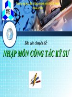 Báo cáo chuyên đề: NHẬP MÔN CÔNG TÁC KỸ SƯ