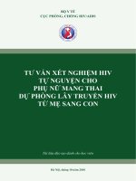TƯ VẤN XÉT NGHIỆM HIV TỰ NGUYỆN CHO PHỤ NỮ MANG THAI DỰ PHÒNG LÂY TRUYỀN HIV TỪ MẸ SANG CON