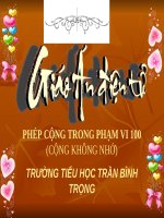Bài giảng Toán 1 chương 4 bài 1: Phép cộng trong phạm vi 100 (cộng không nhớ)