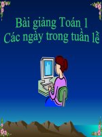 Bài giảng Toán 1 chương 4 bài 3: Các ngày trong tuần lễ