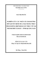 Nghiên cứu các nhân tố ảnh hưởng đến quyết định mua mặt hàng thự phẩm đóng hộp khảo sát thực tế tại thành phố tam kỳ   tỉnh quảng nam 