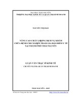 Nâng cao chất lượng dịch vụ khám chữa bệnh cho người tham gia bảo hiểm y tế tại thành phố thái nguyên