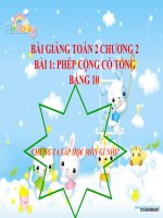 Bài giảng Toán 2 chương 2 bài 1: Phép cộng có tổng bằng 10