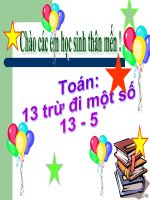 Bài giảng Toán 2 bài 13 trừ đi 1 số. 13 trừ 5