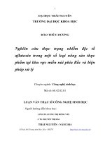 Nghiên cứu thực trạng nhiễm độc tố aflatoxin trong một số loại nông sản thực phẩm tại khu vực miền núi phía bắc và biện pháp xử lý