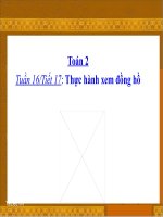  Bài giảng Toán 2 Bài 24: Thực hành xem đồng hồ