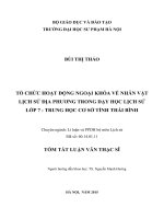 TÓM TẮT LUẬN VĂN THẠC SĨ : TỔ CHỨC HOẠT ĐỘNG NGOẠI KHÓA VỀ NHÂN VẬT LỊCH SỬ ĐỊA PHƯƠNG TRONG DẠY HỌC LỊCH SỬ LỚP 7  TRUNG HỌC CƠ SỞ TỈNH THÁI BÌNH