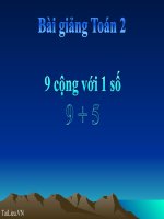 Bài giảng Toán 2 bài 9 cộng với một số 9+5