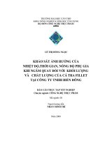 ảnh hưởng của nhiệt độ, thời gian, nồng độ, phụ gia khi ngâm quay đối với khối lượng và chất lượng cá tra fillet tại công ty Biển Đông