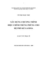 Luận văn Thạc sĩ Xây dựng chương trình hiệu chỉnh trùng phùng cho hệ phổ kế gamma
