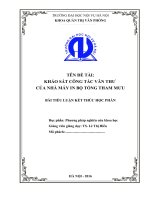 Khảo sát công tác văn thư của nhà máy in bộ tổng tham mưu