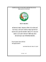 Đánh giá thực trạng công tác đăng ký đất đai, cấp giấy chứng nhận quyền sử dụng đất, quyền sở hữu nhà ở và tài sản khác gắn liền với đất trên địa bàn huyện hậu lộc   tỉnh thanh hóa 