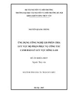 Ứng dụng công nghệ GIS phân chia lưu vực bộ phận phục vụ công tác cảnh báo lũ lưu vực sông lam 