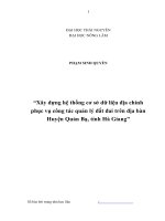 Xây dựng hệ thống cơ sở dữ liệu địa chính phục công tác quản lý đất đai trên địa bàn huyện quản bạ, tỉnh hà giang 