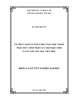 Tổ chức một số trò chơi toán học nhằm phát huy tính tích cực cho học sinh ở các lớp đầu bậc tiểu học 