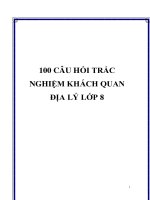 100 câu hỏi trắc nghiệm khách quan địa lý lớp 8 