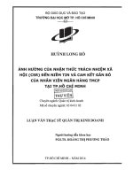 ảnh hưởng của nhận thức trách nhiệm xã hội (CSR) đến niềm tin và cam kết gắn bó của nhân viên ngân hàng tmcp tại thành phố hồ chí minh 