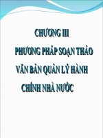 CHƯƠNG III PHƯƠNG PHÁP SOẠN THẢO VĂN BẢN QUẢN LÝ HÀNH CHÍNH NHÀ NƯỚC