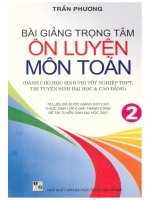 Bài giảng trọng tâm ôn luyện môn toán tập 2