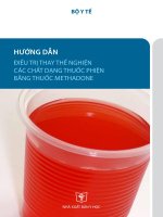 HƯỚNG DẪN ĐIỀU TRỊ THAY THẾ NGHIỆN CÁC CHẤT DẠNG THUỐC PHIỆN BẰNG THUỐC METHADONE