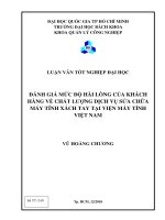 ĐÁNH GIÁ MỨC ĐỘ HÀI LÒNG CỦA KHÁCH HÀNG VỀ CHẤT LƯỢNG DỊCH VỤ SỬA CHỮA MÁY TÍNH XÁCH TAY TẠI VIỆN MÁY TÍNH VIỆT NAM