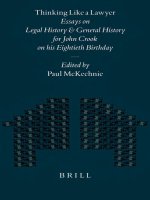 Thinking Like a Lawyer  Essays on Legal History and General History for John Crook on His Eightieth Birthday  Mnemosyne  Bibliotheca Classica Batava S