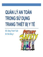 QUẢN LÝ AN TOÀN TRONG SỬ DỤNG TRANG THIẾT BỊ Y TẾ