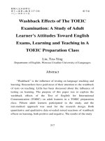 Washback Effects of the TOEIC Examination A study of Adult Learner’s Attitudes toward English Exams, Learning and Teaching in a TOEIC Preparation Class
