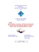 Hoạt động cấp giấy Chứng nhận quyền sử dụng đất cho hộ gia đình, cá nhân  thực tiễn tại TP. Cần Thơ