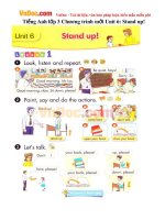 Tiếng Anh lớp 3 Chương trình mới Unit 6: Stand up!
