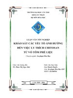 KHẢO sát các yếu tố ẢNH HƢỞNG  đến VIỆC LY TRÍCH CHITOSAN từ vỏ tôm PHẾ LIỆU