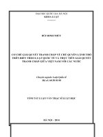 Cơ chế giải quyết tranh chấp về chủ quyền lãnh thổ trên biển theo luật quốc tế và thực tiễn giải quyết tranh chấp giữa Việt Nam với các nước