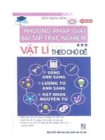 Phương Pháp Giải Bài Tập Trắc Nghiệm Vật Lí Theo Chủ Đề Tập 3 Trần Trọng Hưng