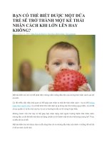 BẠN CÓ THỂ BIẾT ĐƯỢC MỘT ĐỨA TRẺ SẼ TRỞ THÀNH MỘT KẺ THÁI NHÂN CÁCH KHI LỚN LÊN HAY KHÔNG