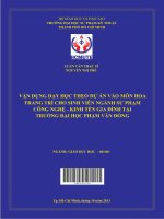vận dụng dạy học theo dự án vào môn hoa trang trí cho sinh viên ngành sư phạm công nghệ   kinh tến gia đình tại trường đại học phạm văn đồng 