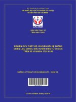 nghiên cứu thiết kế, chuyển đổi hệ thống nhiên liệu diesel điều khiển điện tử ve edc trên xe hyundai 1t25 h100 